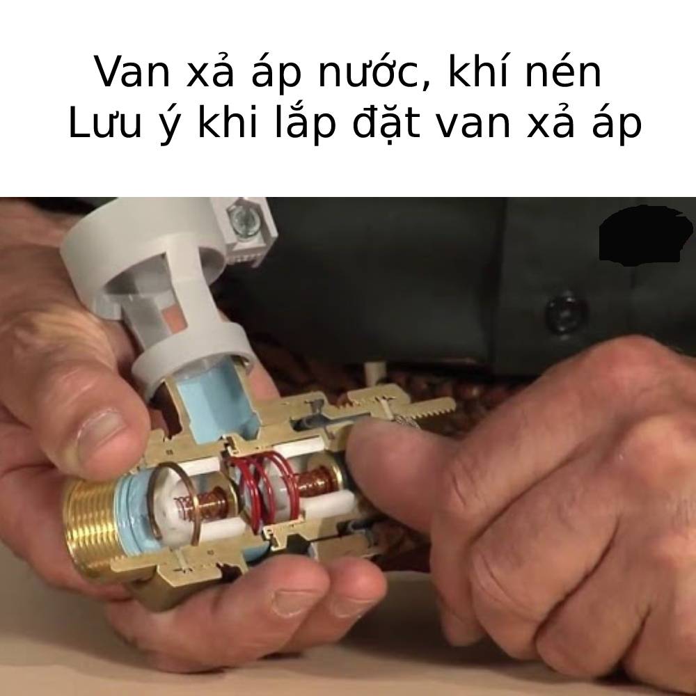 Van xả áp nước, khí nén | Lưu ý khi lắp đặt van xả áp